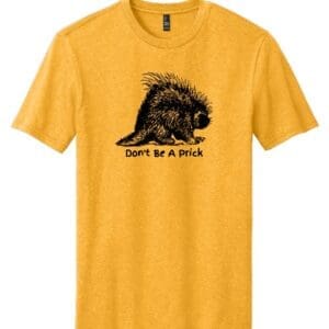 DONT BE A PRICK TEE