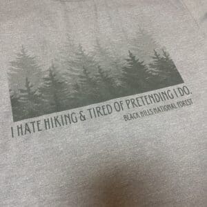 I HATE HIKING TEE