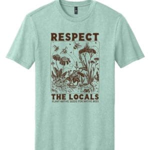 RESPECT THE LOCALS TEE