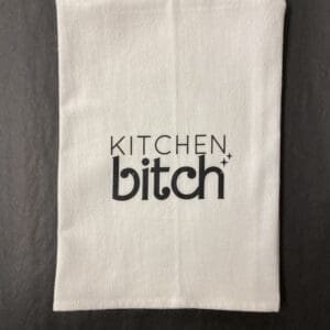 KITCHEN BITCH TOWEL