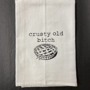 CRUSTY OLD BITCH TOWEL