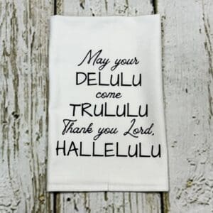DELULU COME TRULULU TOWEL