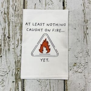 CAUGHT ON FIRE TOWEL